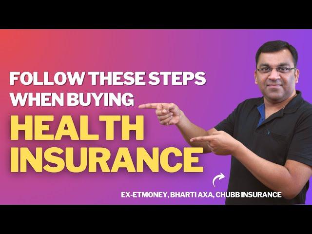 The Right Way to Buy a Health Insurance Policy | Find the Best Health Insurance Plan for Your Family