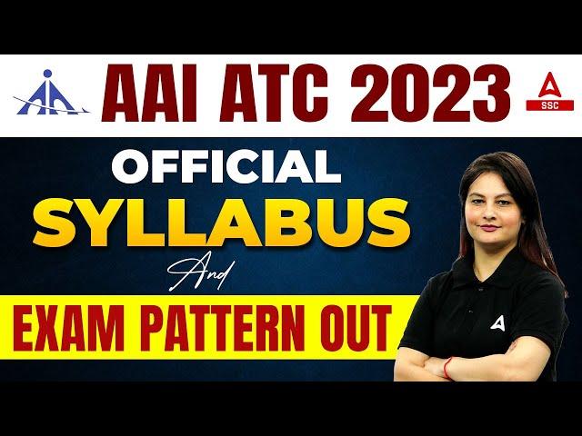 AAI ATC Syllabus 2023 | AAI ATC Exam Pattern OUT | Know Complete Details