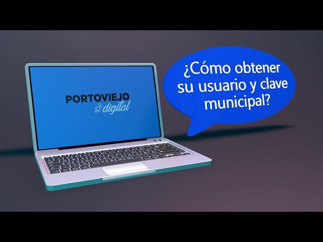 Tutorial 1. ¿Cómo registrarse en Portoviejo Digital?