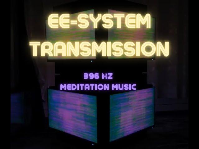 EE-SYSTEM TRANSMISSION 3 HOURS | WITH 396 HZ MUSIC | SCALAR HEALING AND RELEASE SHAME AND GUILT