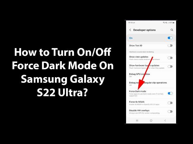 How to Turn On/Off Force Dark Mode On Samsung Galaxy S22 Ultra?