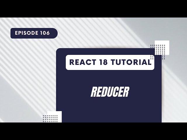 React 18 Tutorial - Reducer