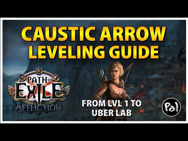 [PoE 3.23] Poison Caustic Arrow LEVELING Guide for Leaguestart