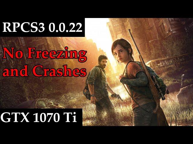 The Last of Us RPCS3 Freezing Fix 100% working