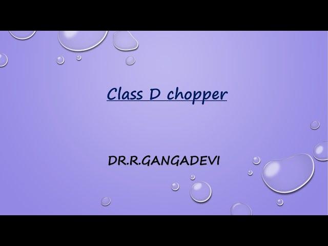 class D chopper