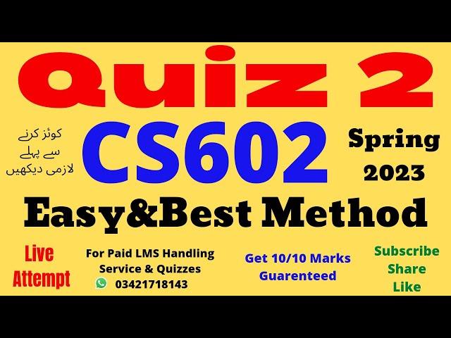 CS602 Quiz 2 Solution Spring 2023 100% Verified Answers