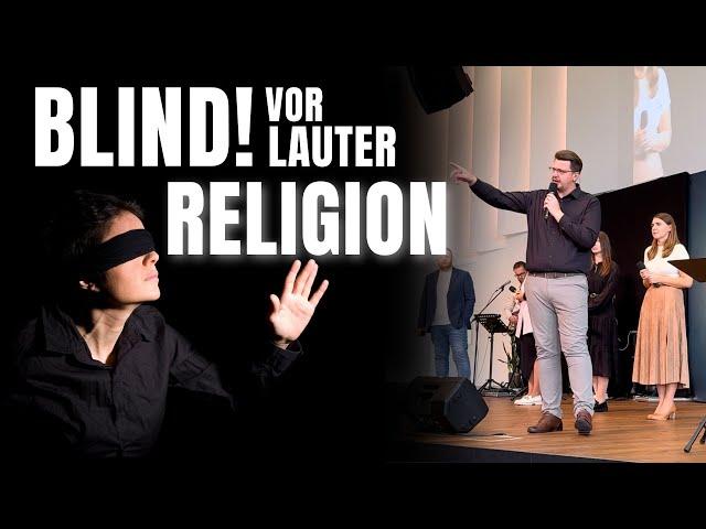 Blind vor lauter Religion | Daniel Friesen