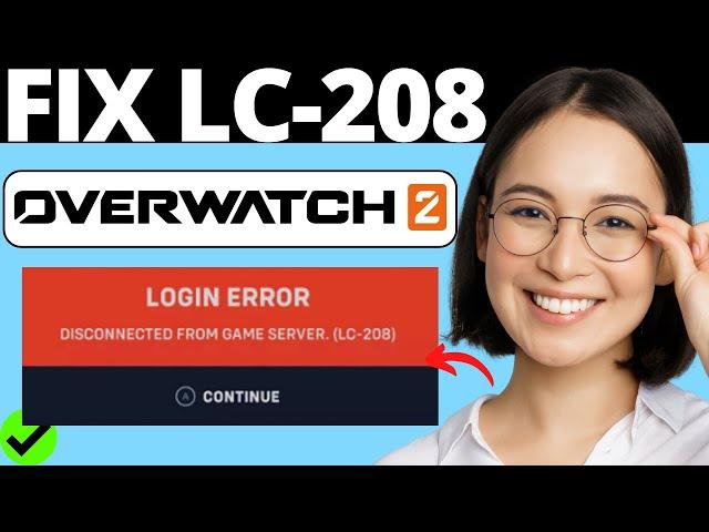 How To Fix Error Code LC-208 in Overwatch 2