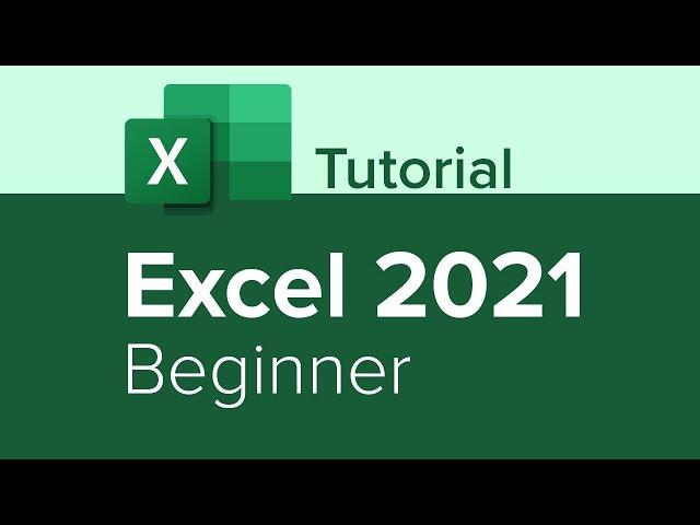 Excel 2021 Beginner Tutorial