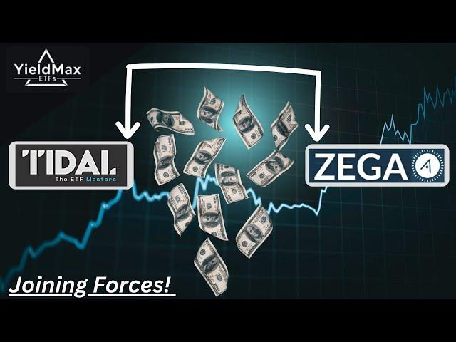 BREAKING NEWS! Tidal & ZEGA Joining Forces! | YieldMax ETFs