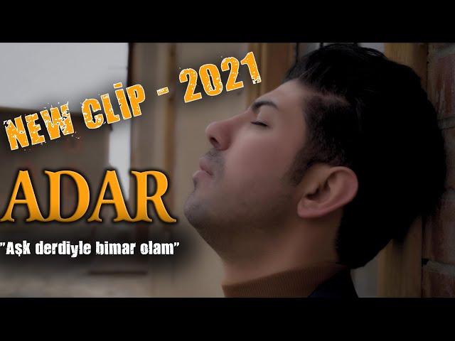 ADAR - "Aşk derdiyle bimar olam" 2021