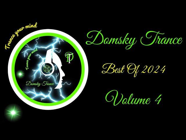 DOMSKY TRANCE BEST OF 2024 VOL 4  VOCAL TRANCE MIX