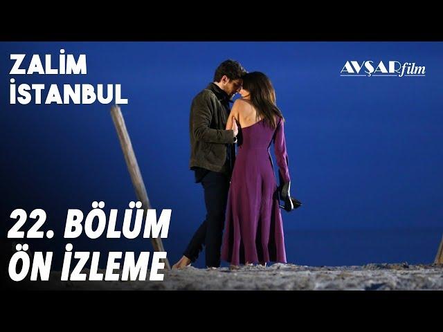 Zalim İstanbul 22. Bölüm Ön İzleme (Yeni Bölüm)