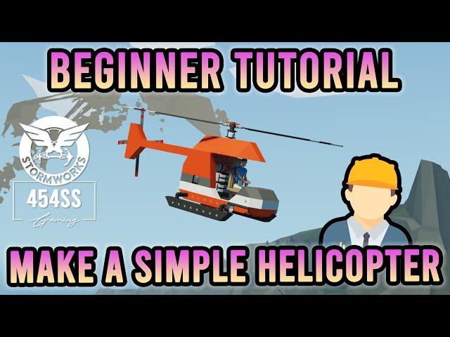 How to build a functional HELICOPTER in Stormworks (Engineer Explains)