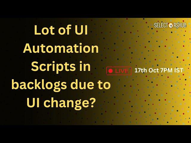 Do you have a lot of UI automation scripts in backlogs due to UI change?