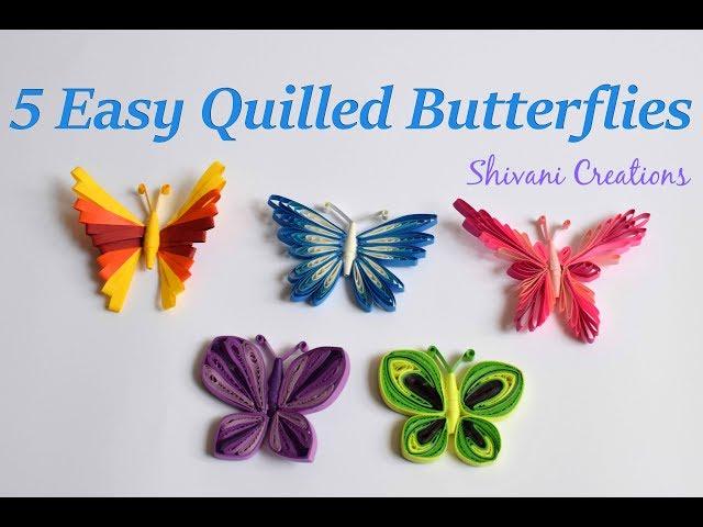 5 Easy Quilled Butterflies / Quilling Butterfly/ DIY Butterfly