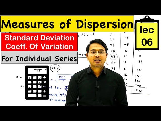 Standard Deviation for Individual Series : Dispersion lec-6