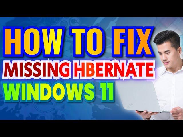 How To Fix Missing Hibernate Windows 11