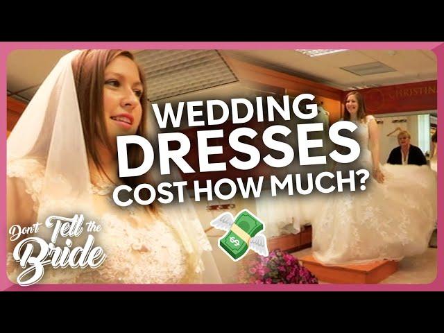 Groom shocked by Wedding Dress price! | Don't Tell The Bride