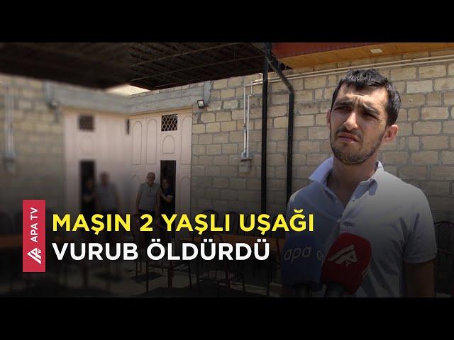 Şəmkirdə maşının vurub öldürdüyü azyaşlının valideynləri sürücüdə günah görmədilər – APA TV