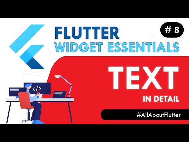 Flutter Text Widget - Flutter Widget Essentials #8 | Flutter Tutorial