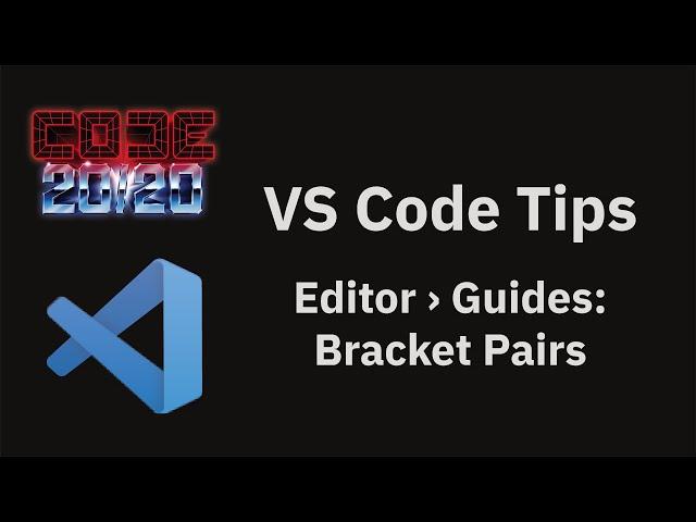 VS Code tips — Colorful editor indent guides