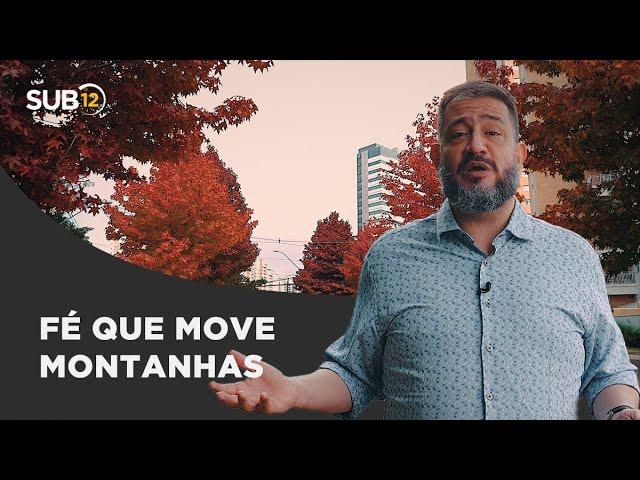 [SUB12] FÉ QUE MOVE MONTANHAS - Luciano Subirá