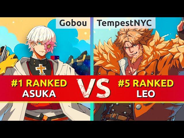 GGST ▰ Gobou (#1 Ranked Asuka) vs TempestNYC (#5 Ranked Leo). High Level Gameplay