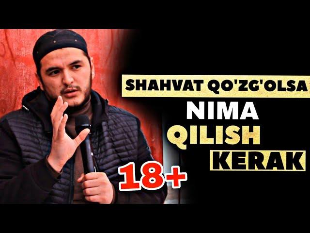 Shahvat qo'zg'olsa nima qilish kerak | NOZIK MAVZU | Sardor domla