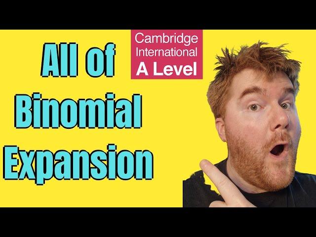 All of A Level Maths P1 Binomial Expansion In 45 Minutes!