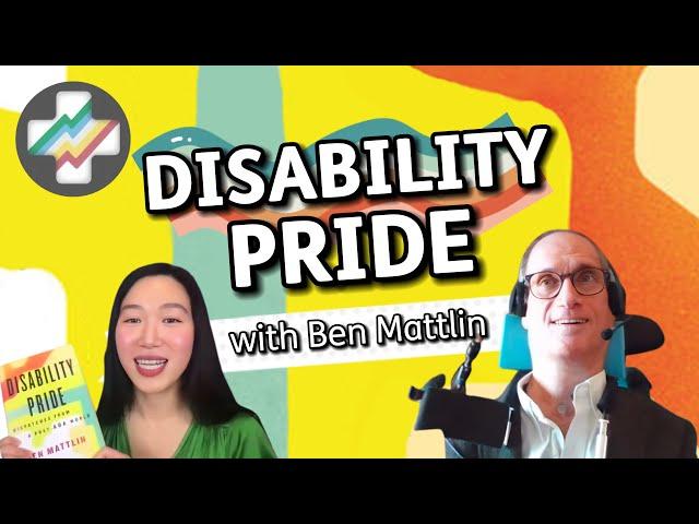 Disability Pride (Part 1) - featuring Ben Mattlin