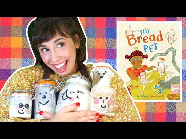 The Bread Pet: A Sourdough Story | Interactive Read Aloud | StoryTime with Bri Reads