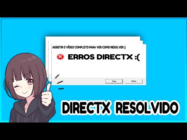 COMO RESOLVER O ERRO DE DIRECTX ATUALIZADO 