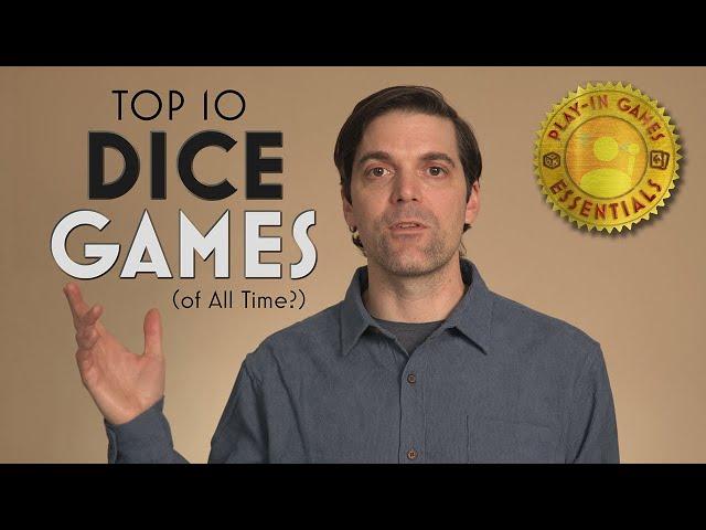 Top 10 Best Dice Games (of all time?)