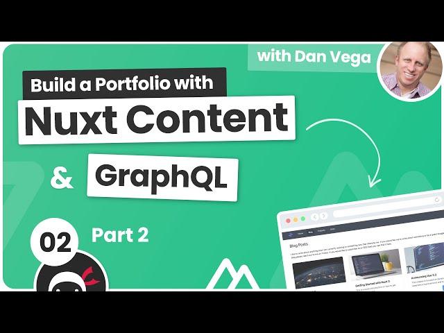 Portfolio Build with Nuxt Content & GraphQL - Part 2