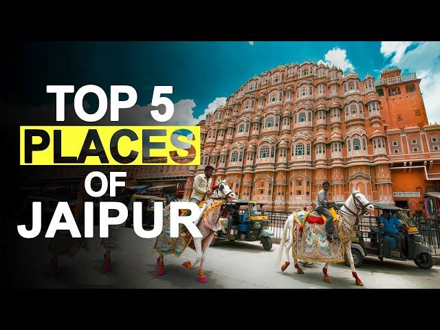 TOP 5 - BEST PLACES TO VISIT IN JAIPUR | Jaipur , Rajasthan