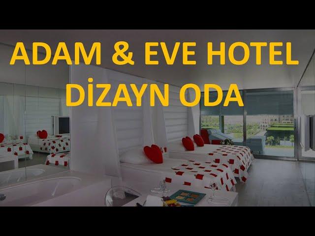 Adam Eve Hotel benzersiz odaları!