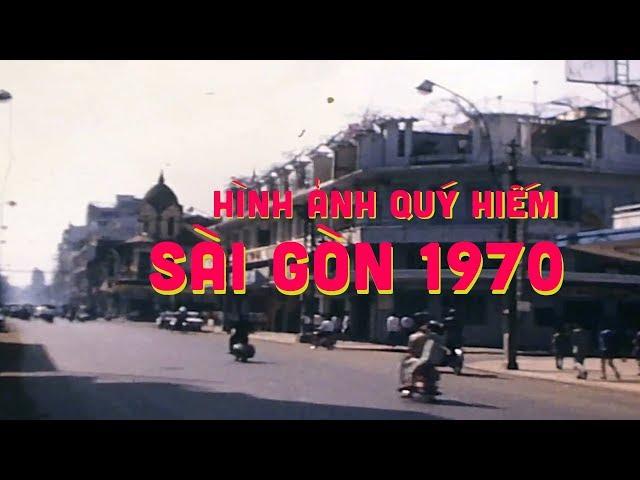 Phim tư liệu |  Phim quý hiếm về Sài Gòn 1970