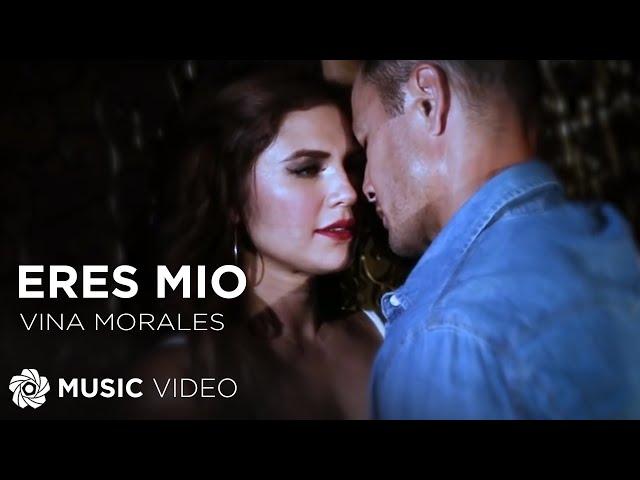 Eres Mio - Vina Morales (Music Video)