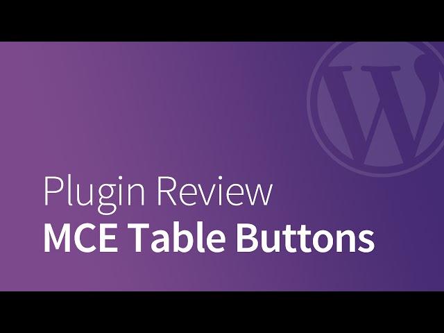 How to Add HTML Table Buttons in TinyMCE - WordPress Plugin Review