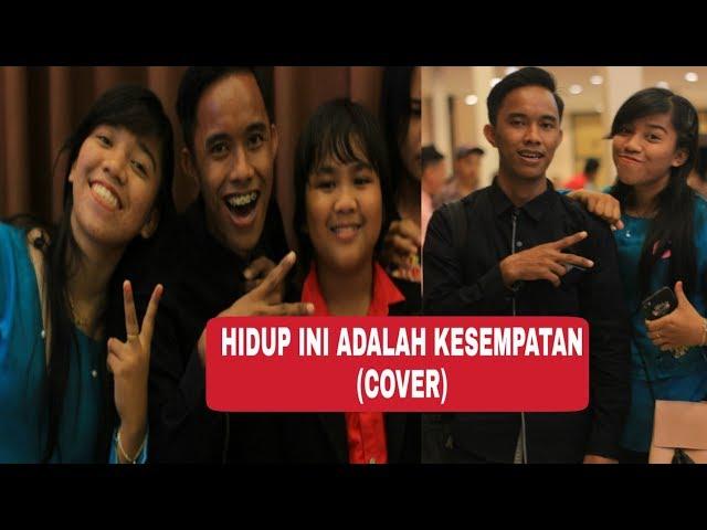 HIDUP INI ADALAH KESEMPATAN (COVER) - TIO SIHOMBING Ft. RENCANA NAINGGOLAN