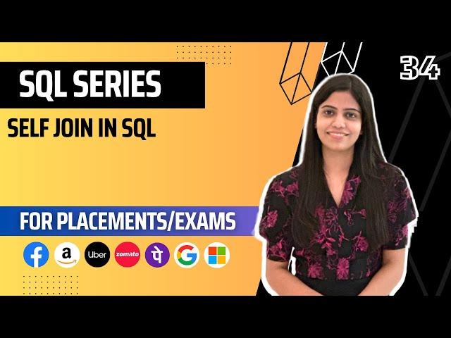 L34 : Self Join in SQL | Complete SQL Course 2024 | Jobs | Placements