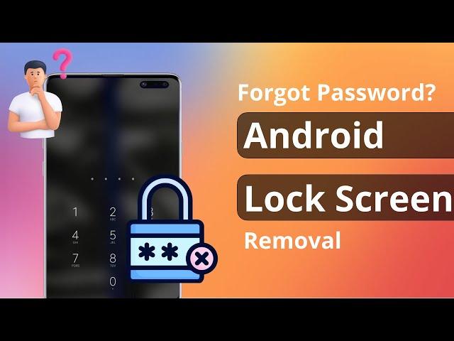 Android Lock Screen Removal | Remove Screen Lock Android If Forgot Password