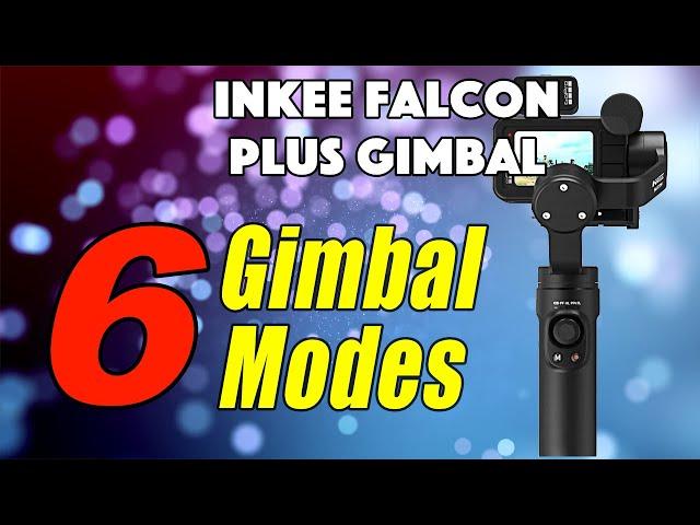 Learn the Inkee Falcon Plus Gimbal Modes in  Only 10 minutes!