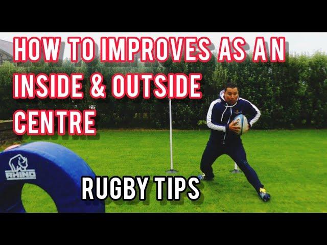 Inside Centre & Outside Centre Rugby Tips How To Improve as a Centre In Rugby Union