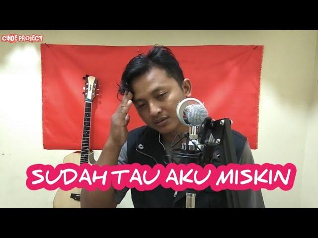 Lagu Tersedih Muchsin Alatas - Sudah Tau Miskin (cover) cinde Project