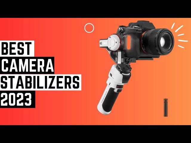 Top 5 Best Camera Gimbal Stabilizers For Mirrorless & DSLR 2023