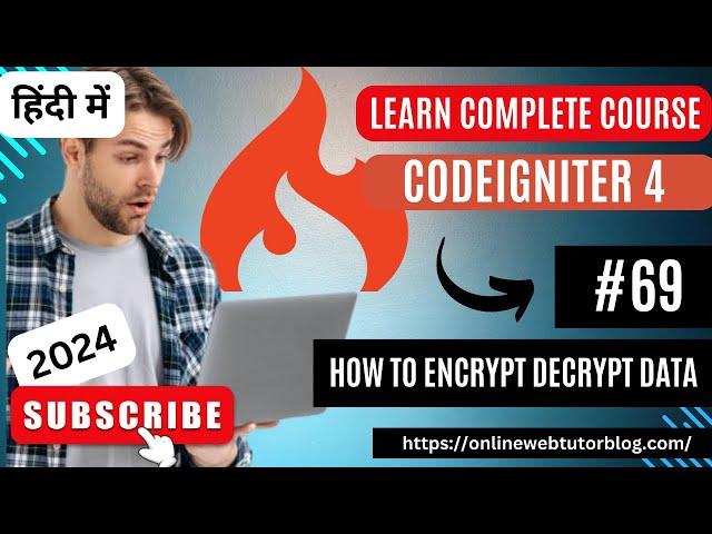 CodeIgniter 4 Tutorials in Hindi | What is Encryption Library | How To Encrypt Decrypt Data