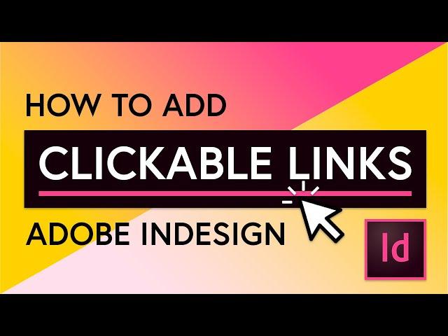 Creating hyperlinks in InDesign - Adobe InDesign Tutorial