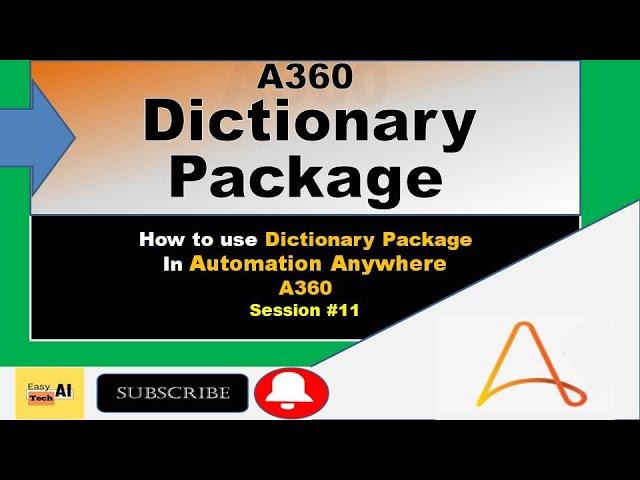 Dictionary Package in A360 | RPA A360 Tutorial | EasyTech AI | Automation Anywhere Tutorial